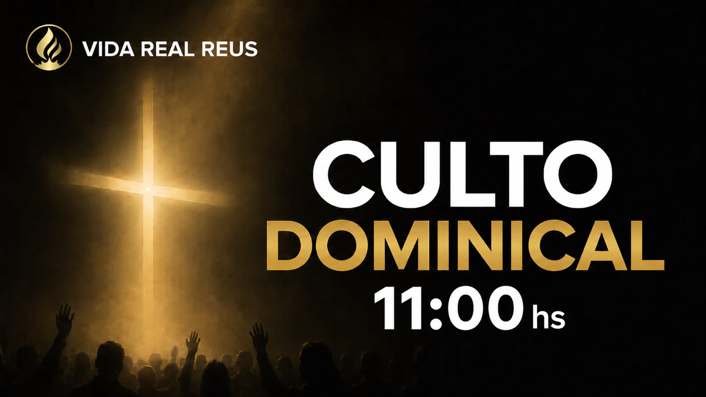 Cartel de culto dominical de Vida Real Reus